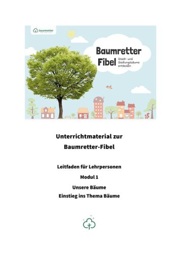 Modul-1-LFL-Unsere-Bäume-Einstieg Baumretter Lehrmaterialen - Deckblatt Leitfaden für Lehrpersonen